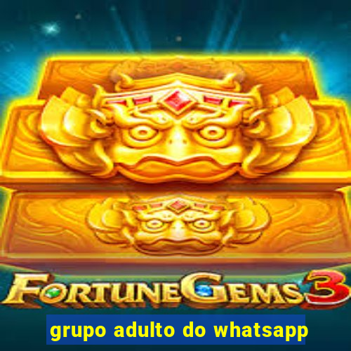 grupo adulto do whatsapp